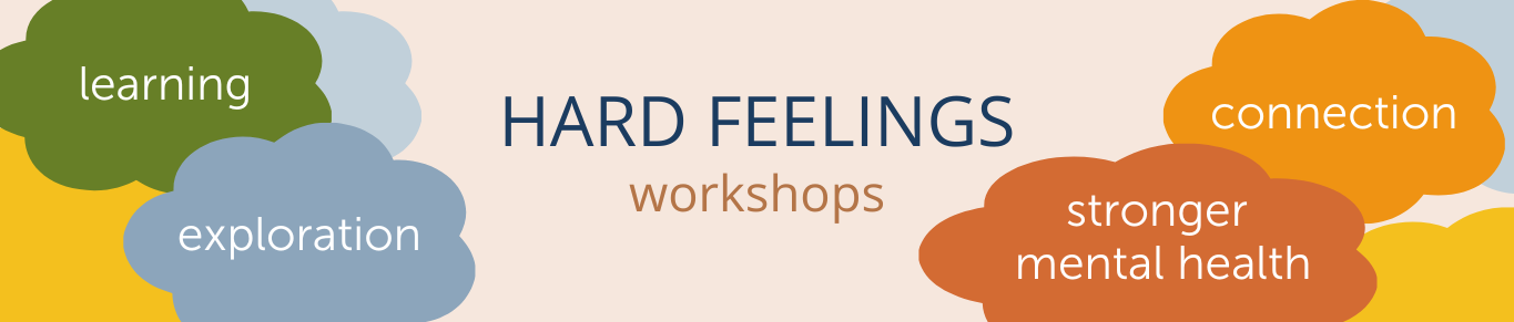 Hard Feelings Workshops
